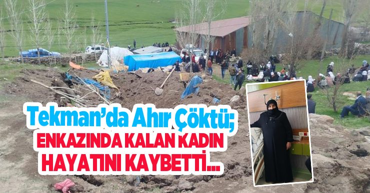 Tekman’da ahır çöktü; 1 ölü…