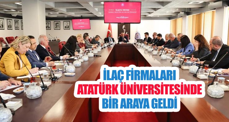 İlaç firmaları Atatürk Üniversitesinde bir araya geldi