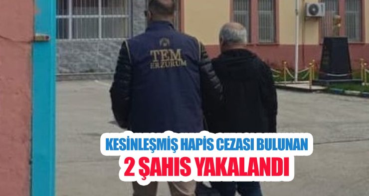 Kesinleşmiş hapis cezası bulunan 2 şahıs yakalandı