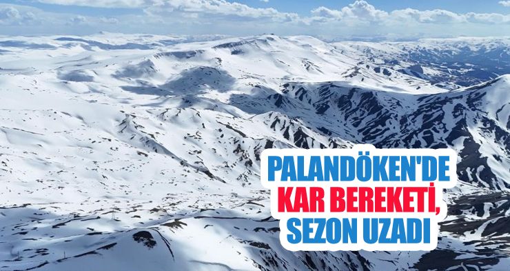 Palandöken’de kar bereketi, sezon uzadı