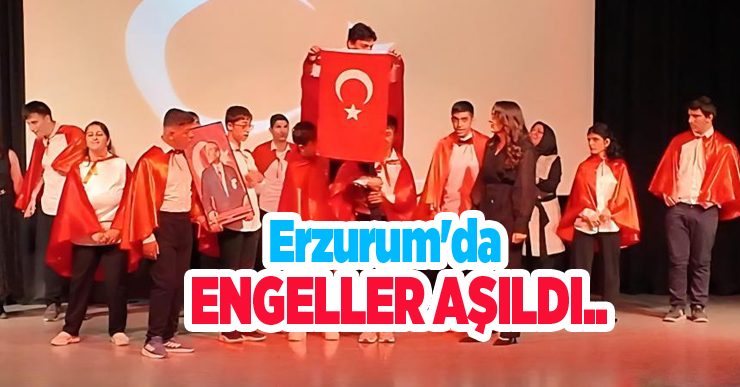 Erzurum’da engeller aşıldı…