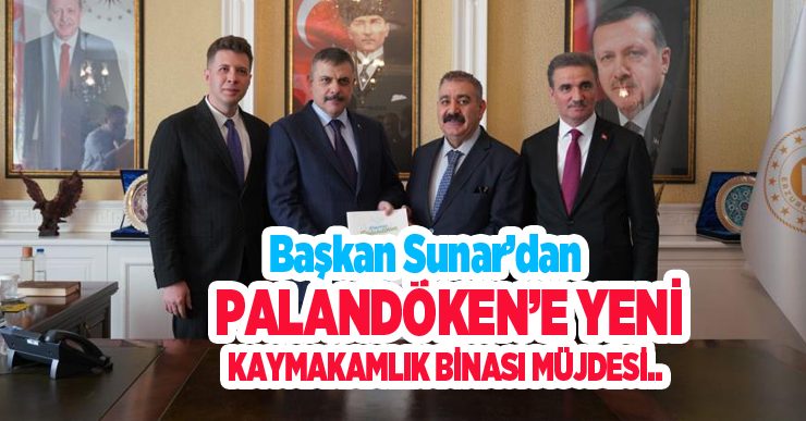 Başkan Sunar’dan Palandöken’e yeni kaymakamlık binası müjdesi…