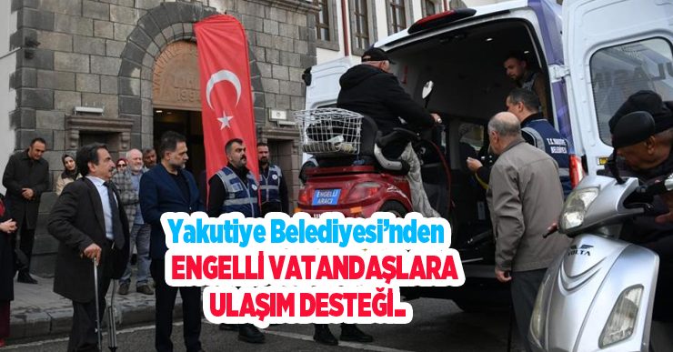 Yakutiye Belediyesi’nden engelli vatandaşlara ulaşım desteği…