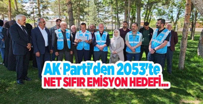 AK Parti’den 2053’te net sıfır emisyon hedefi…
