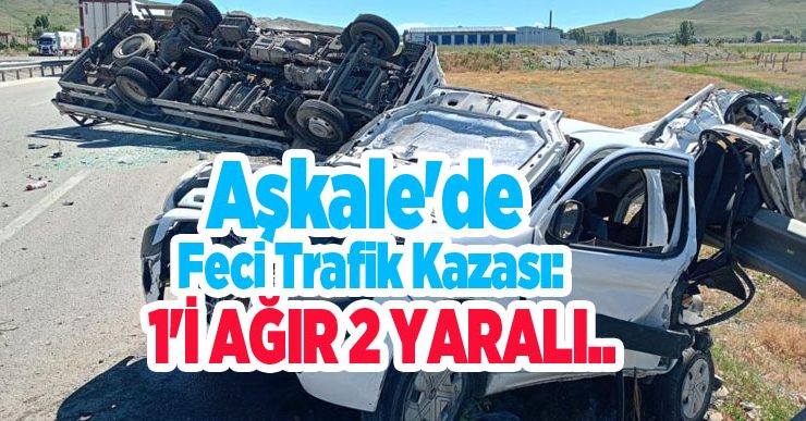 Aşkale’de feci trafik kazası: 1’i ağır 2 yaralı…