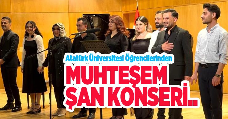 Atatürk Üniversitesi öğrencilerinden muhteşem şan konseri..