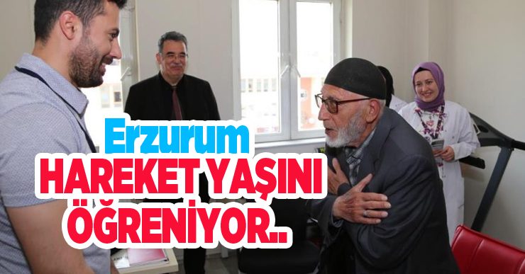 Erzurum hareket yaşını öğreniyor…