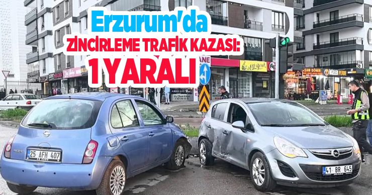 Erzurum’da zincirleme trafik kazası: 1 yaralı..