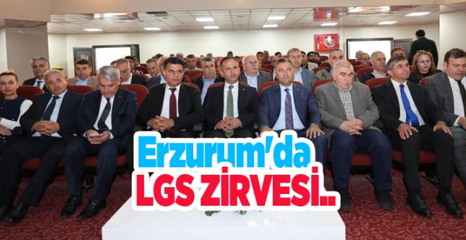 Erzurum’da LGS Zirvesi..