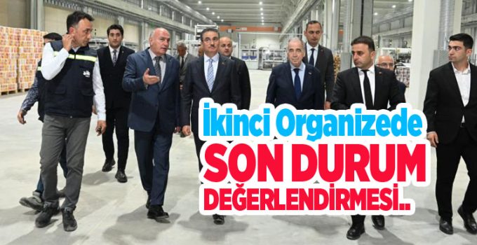 İkinci organizede son durum değerlendirmesi..