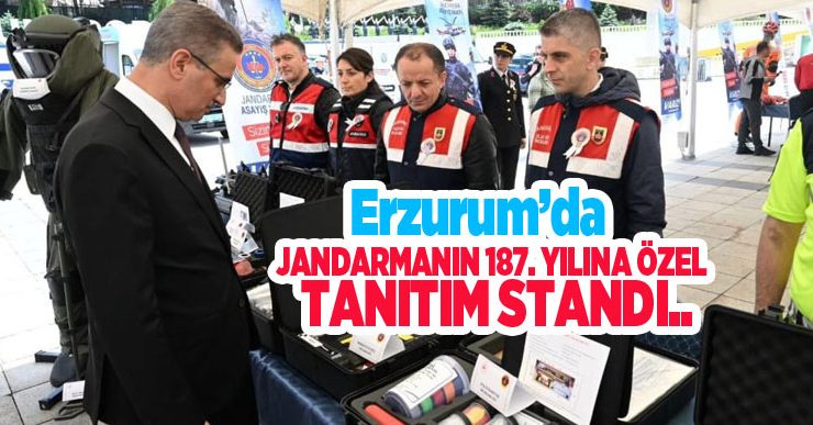 Erzurum’da jandarmanın 187. yılına özel tanıtım standı…
