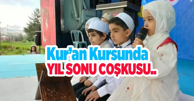 Kur’an kursunda yıl sonu coşkusu…