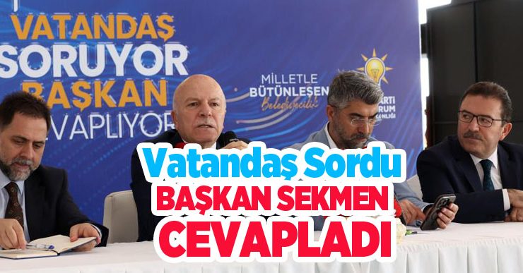 Vatandaş sordu, Başkan Sekmen cevapladı..