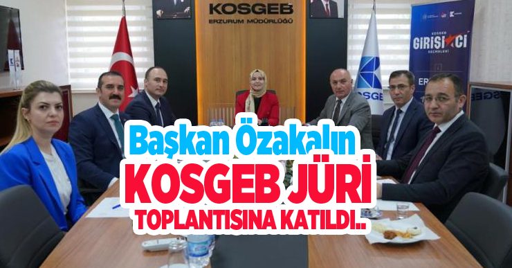 Başkan Özakalın KOSGEB jüri toplantısına katıldı..