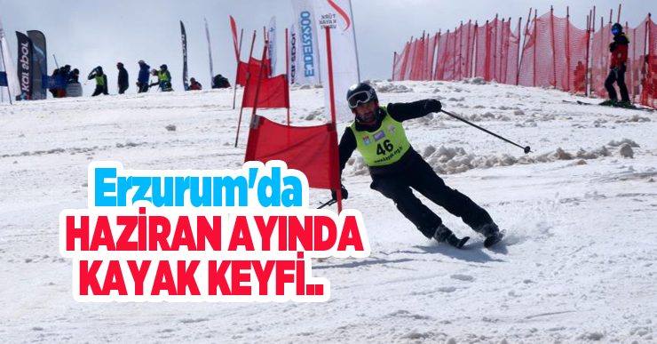 Erzurum’da Haziran ayında kayak keyfi…