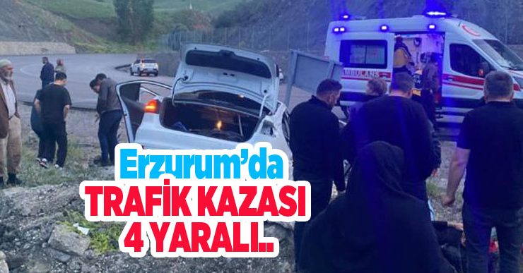 Erzurum’da trafik kazası: 4 yaralı..