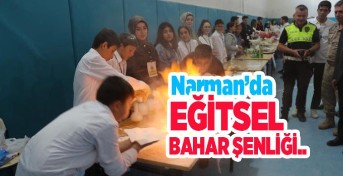 Narman’da eğitsel bahar şenliği..