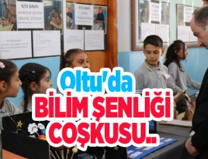 Oltu’da bilim şenliği coşkusu..