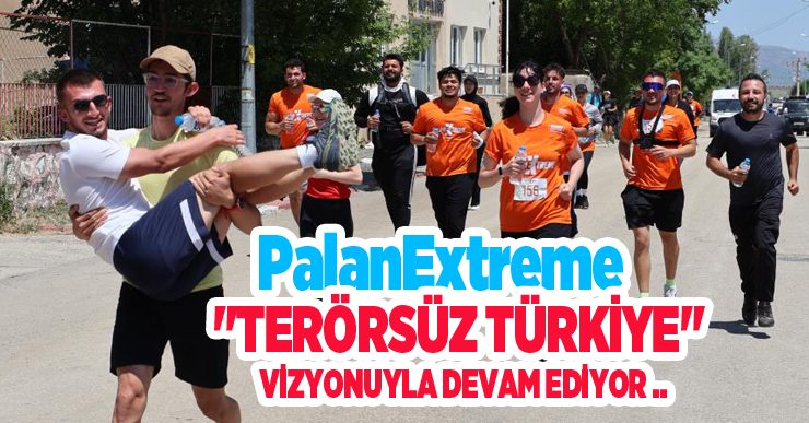 PalanExtreme “Terörsüz Türkiye” vizyonuyla devam ediyor..