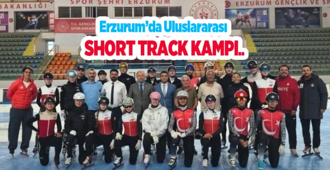 Erzurum’da Uluslararası Short Track Kampı…