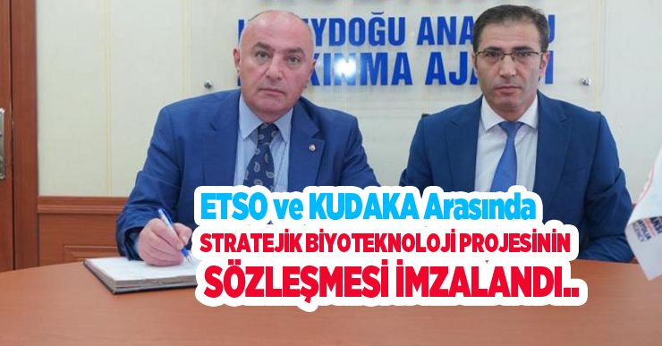 ETSO ve KUDAKA arasında stratejik biyoteknoloji projesinin sözleşmesi imzalandı…
