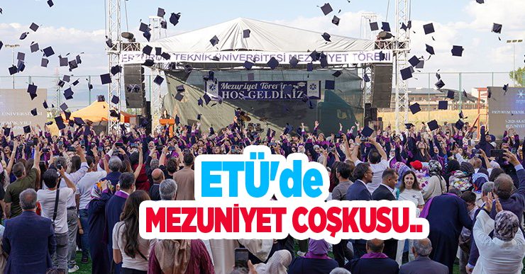 ETÜ’de mezuniyet coşkusu..