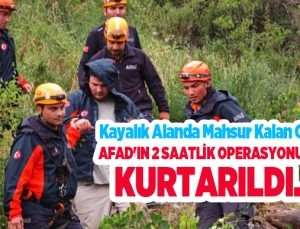 Kayalık alanda mahsur kalan genç, AFAD’ın 2 saatlik operasyonuyla kurtarıldı…
