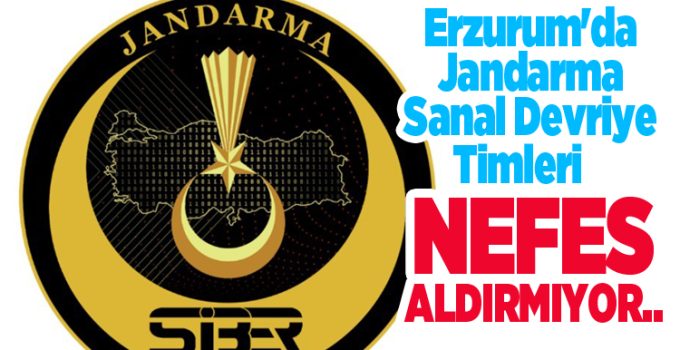 Jandarma sanal devriye timleri nefes aldırmıyor..