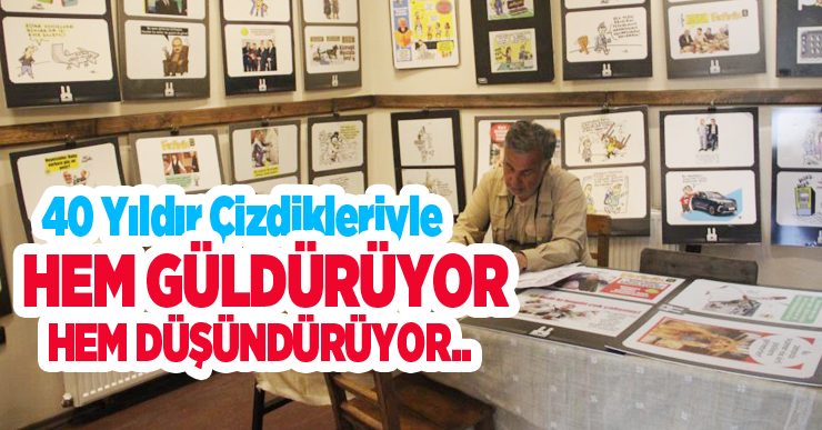 40 yıldır çizdikleriyle hem güldürüyor hem düşündürüyor..