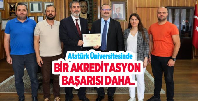 Atatürk Üniversitesinde bir akreditasyon başarısı daha: Ekonometri bölümü 3 yıllığına akredite edildi…