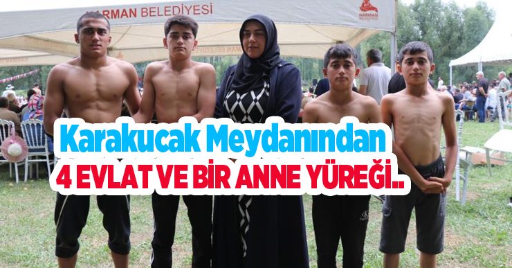 Karakucak meydanından 4 evlat ve bir anne yüreği..