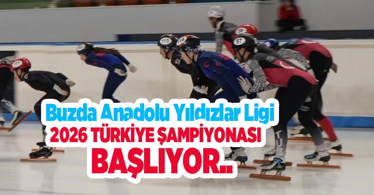 Buzda Anadolu Yıldızlar Ligi 2026 Türkiye Şampiyonası başlıyor..