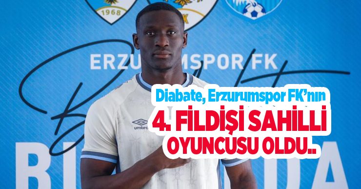 Diabate, Erzurumspor FK’nın 4. Fildişi Sahilli oyuncusu oldu…