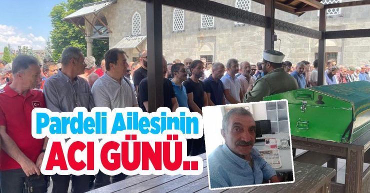 Pardeli ailesinin acı günü…