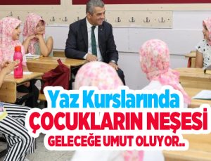 Yaz kurslarında çocukların neşesi geleceğe umut oluyor..