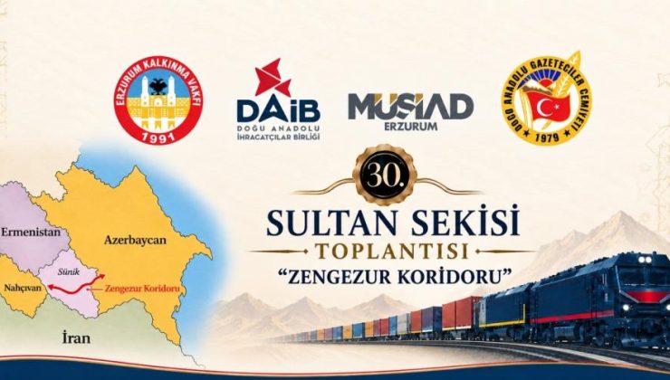 Zengezur koridoru Erzurum masasında: fırsatlar ve tehditler ele alınacak…