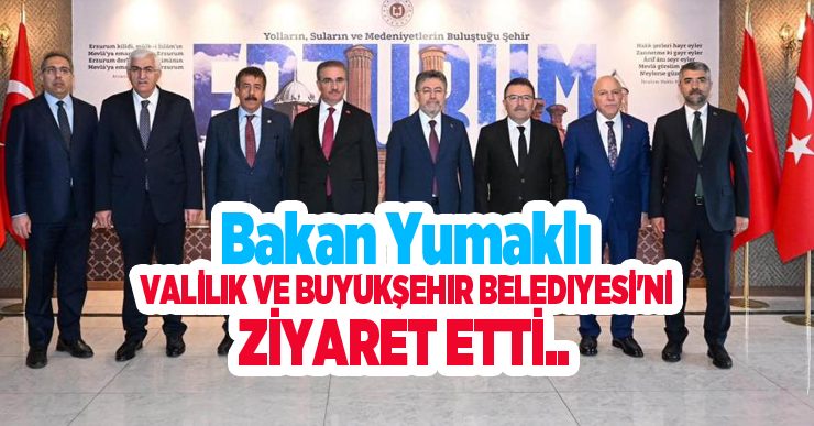 Bakan Yumaklı Valilik ve Büyükşehir Belediyesi’ni ziyaret etti..