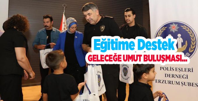 Eğitime destek geleceğe umut buluşması..