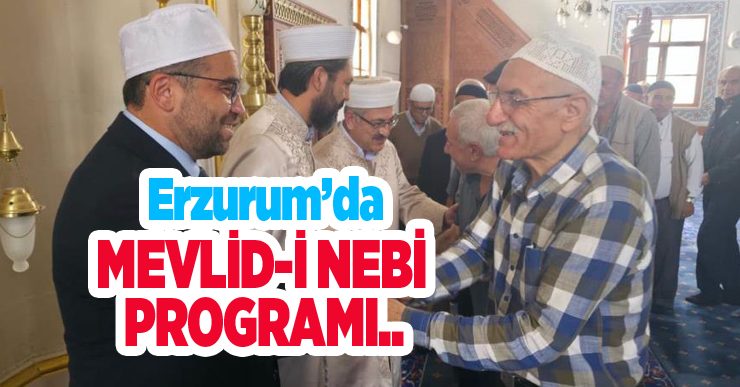 Erzurum’da Mevlid-i Nebi programı…