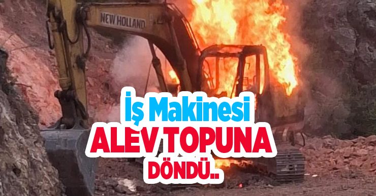 İş makinesi alev topuna döndü..