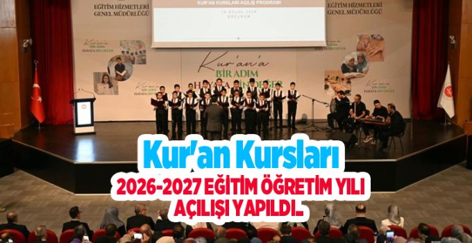 Kur’an kursları 2026-2027 Eğitim Öğretim Yılı açılışı yapıldı..