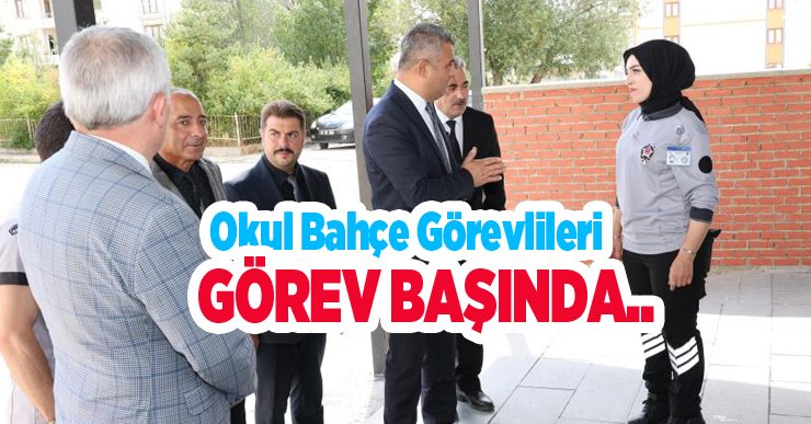 Okul bahçe görevlileri görev başında..