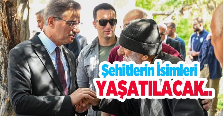 Şehitlerin isimleri yaşatılacak..