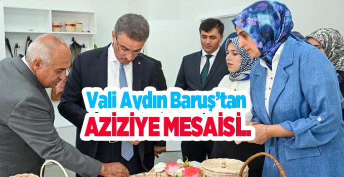 Vali Aydın Baruş’ta Aziziye mesaisi..