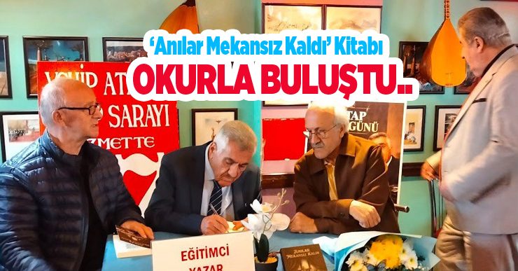 ‘Anılar Mekansız Kaldı’ kitabı okurla buluştu..