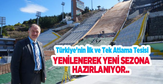 Türkiye’nin ilk ve tek atlama tesisi yenilenerek yeni sezona hazırlanıyor…