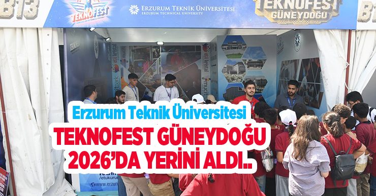 ETÜ, TEKNOFEST Güneydoğu 2026’da yerini aldı…
