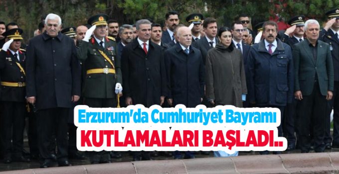 Erzurum’da Cumhuriyet Bayramı kutlamaları başladı..