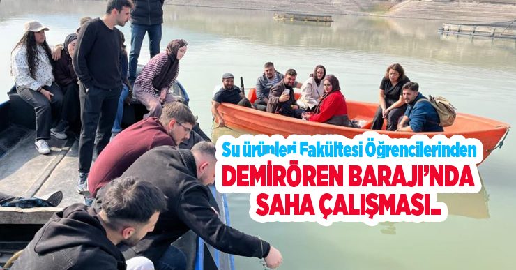 Su ürünleri fakültesi öğrencilerinden Demirören Barajı’nda saha çalışması..